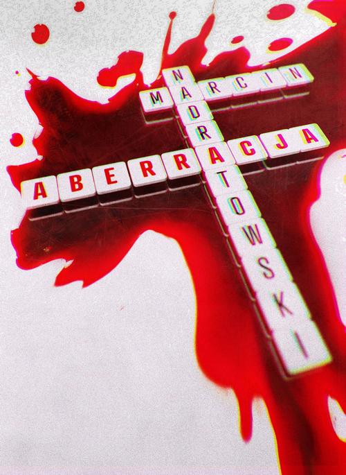 Tytuł: Aberracja
Autor: Marcin Nadratowski
Wydawnictwo: Wydawnictwo e-bookowo
Formaty: PDF, EPUB, MOBI