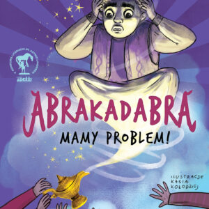 Tytuł: Abrakadabra… Mamy problem!
Autor: Katarzyna Majgier
Wydawnictwo: Literatura
Formaty: EPUB, MOBI