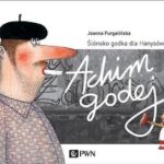 Tytuł: Achim Godej
Autor: Joanna Furgalińska
Wydawnictwo: Wydawnictwo Naukowe PWN
Formaty: MOBI, EPUB