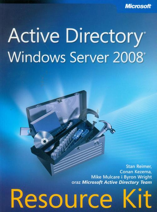 Tytuł: Active Directory Windows Server 2008 Resource Kit
Autor: Stan Reimer, Conan Kezema, Mike Mulcare, Byron Wright
Wydawnictwo: Promise
Formaty: PDF