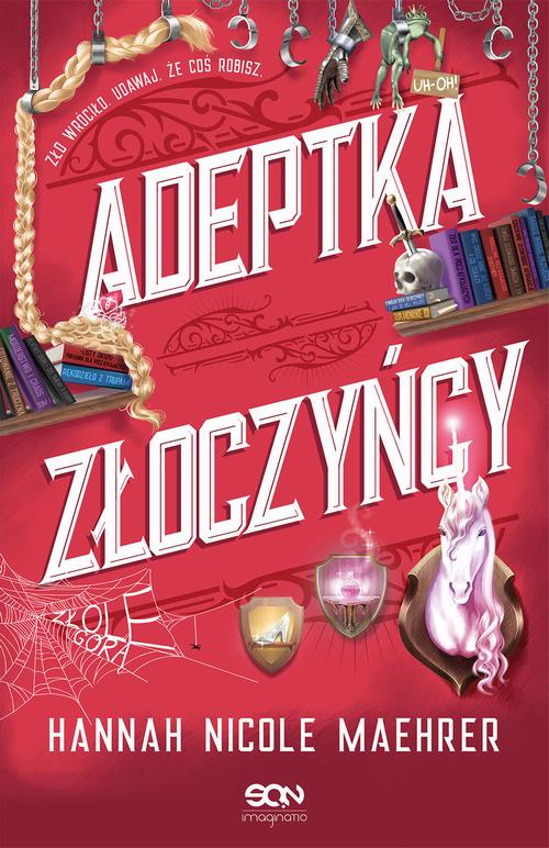 Tytuł: Adeptka złoczyńcy
Autor: Hannah Nicole Maehrer
Wydawnictwo: SQN
Formaty: MOBI, EPUB