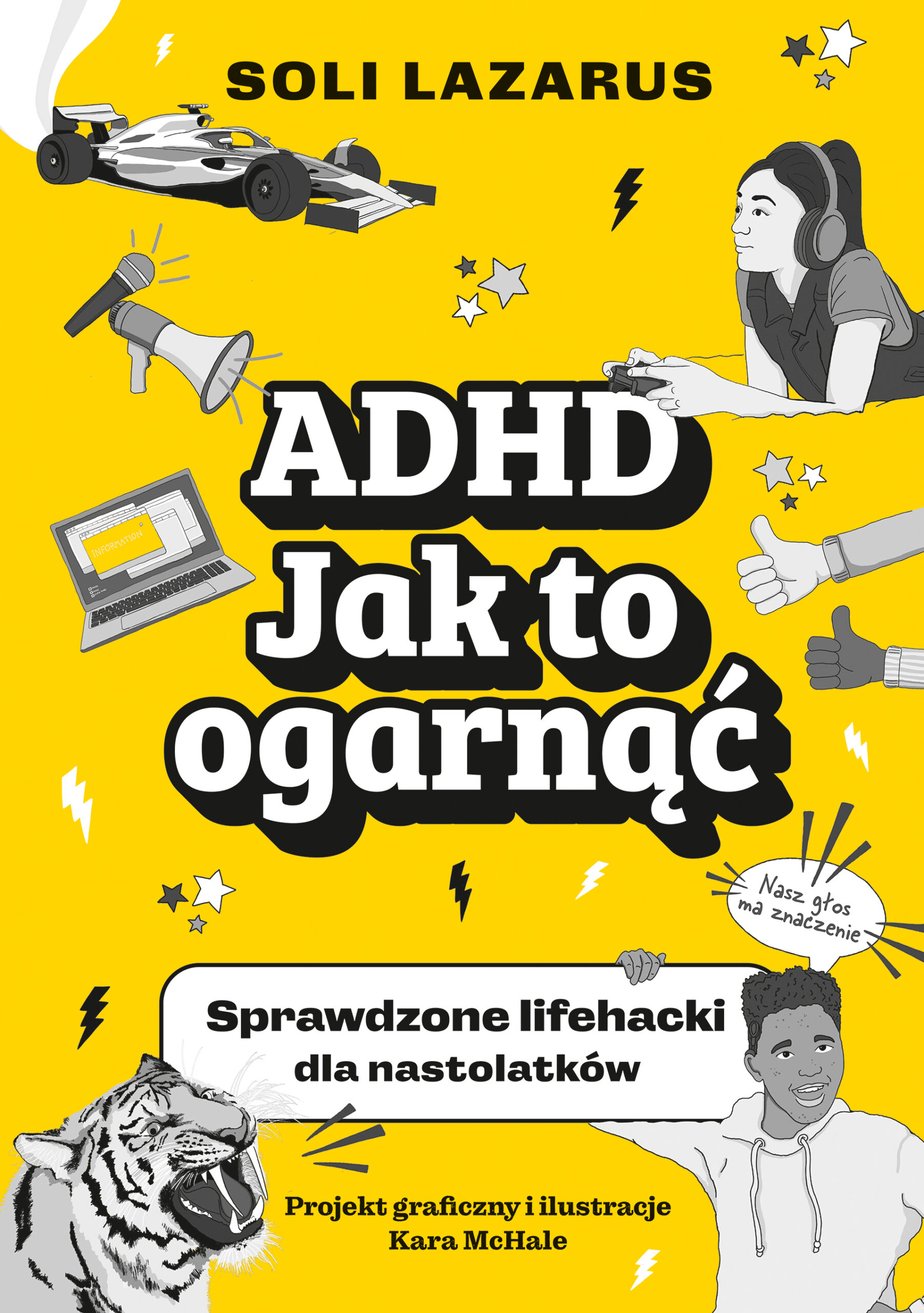 Tytuł: ADHD. Jak to ogarnąć. Sprawdzone lifehacki dla nastolatków
Autor: Soli Lazarus, Kara McHale
Wydawnictwo: Emotikon
Formaty: EPUB, MOBI