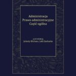 Administracja. Prawo administracyjne. Część ogólna — okładka e-booka
