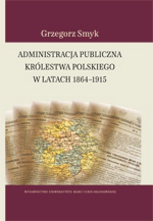 Administracja publiczna Królestwa Polskiego w latach 1864-1915 — okładka e-booka