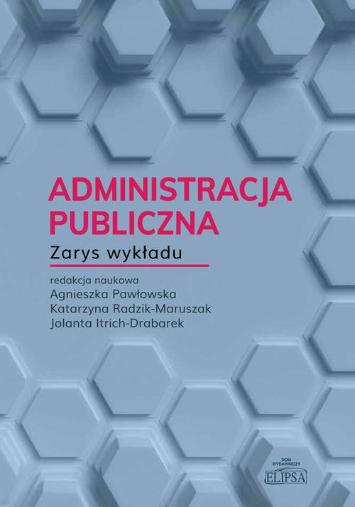Tytuł: Administracja publiczna Zarys wykładu
Autor:
Wydawnictwo: Elipsa Dom Wydawniczy i Handlowy
Formaty: PDF