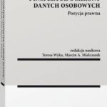 Tytuł: Administrator i inspektor ochrony danych osobowych. Pozycja prawna
Autor: Teresa Wyka, Marcin A. Mielczarek
Wydawnictwo: Wolters Kluwer
Formaty: PDF