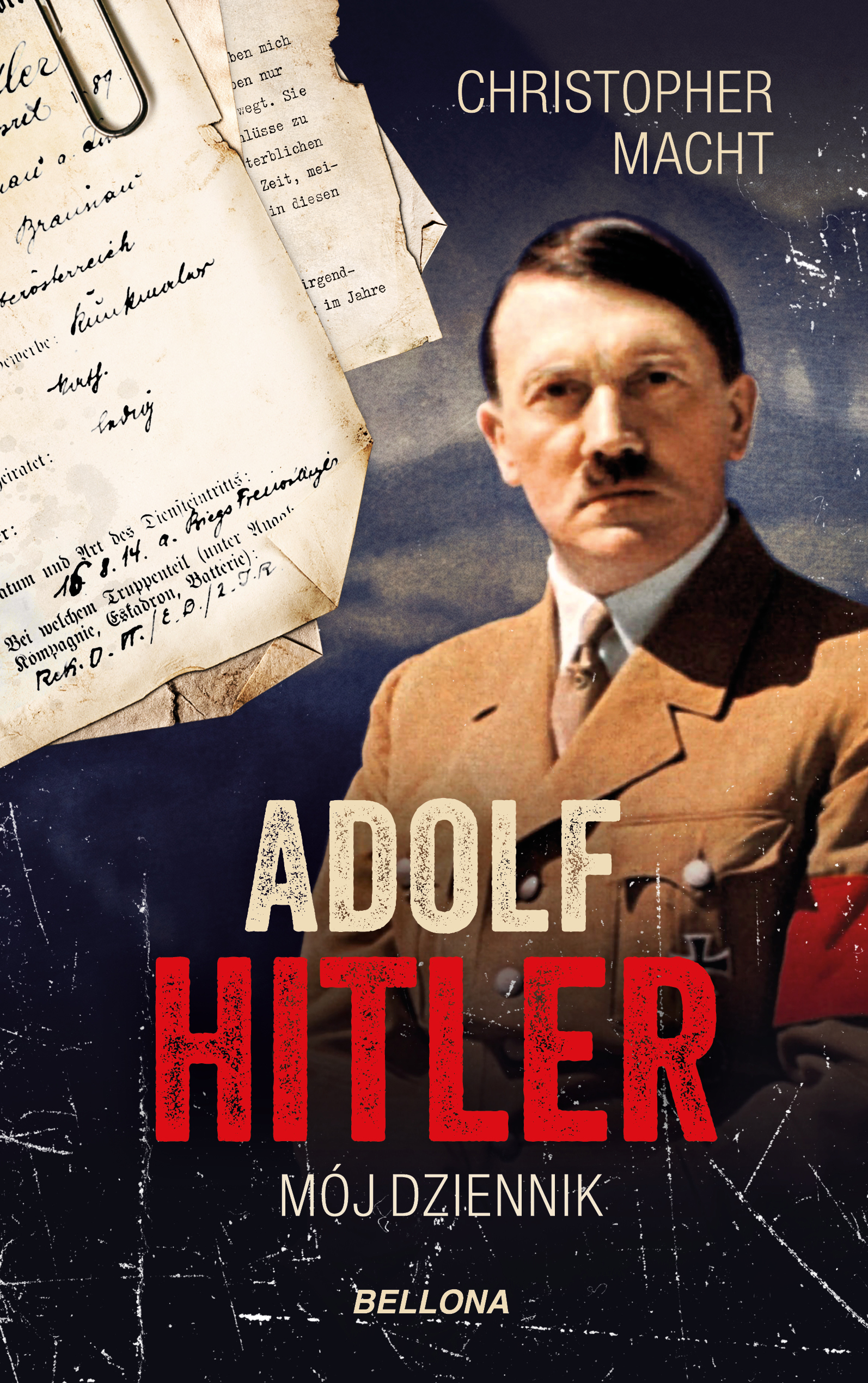 Tytuł: Adolf Hitler, Mój dziennik
Autor: Christopher Macht
Wydawnictwo: Bellona
Formaty: EPUB, MOBI