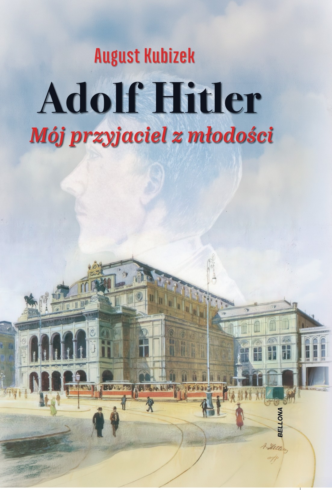 Tytuł: Adolf Hitler. Mój przyjaciel z młodości
Autor: August Kubizek
Wydawnictwo: Bellona
Formaty: EPUB, MOBI
