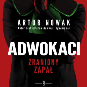 Tytuł: Adwokaci. Zraniony zapał
Autor: Artur Nowak
Wydawnictwo: REBIS
Formaty: EPUB, MOBI