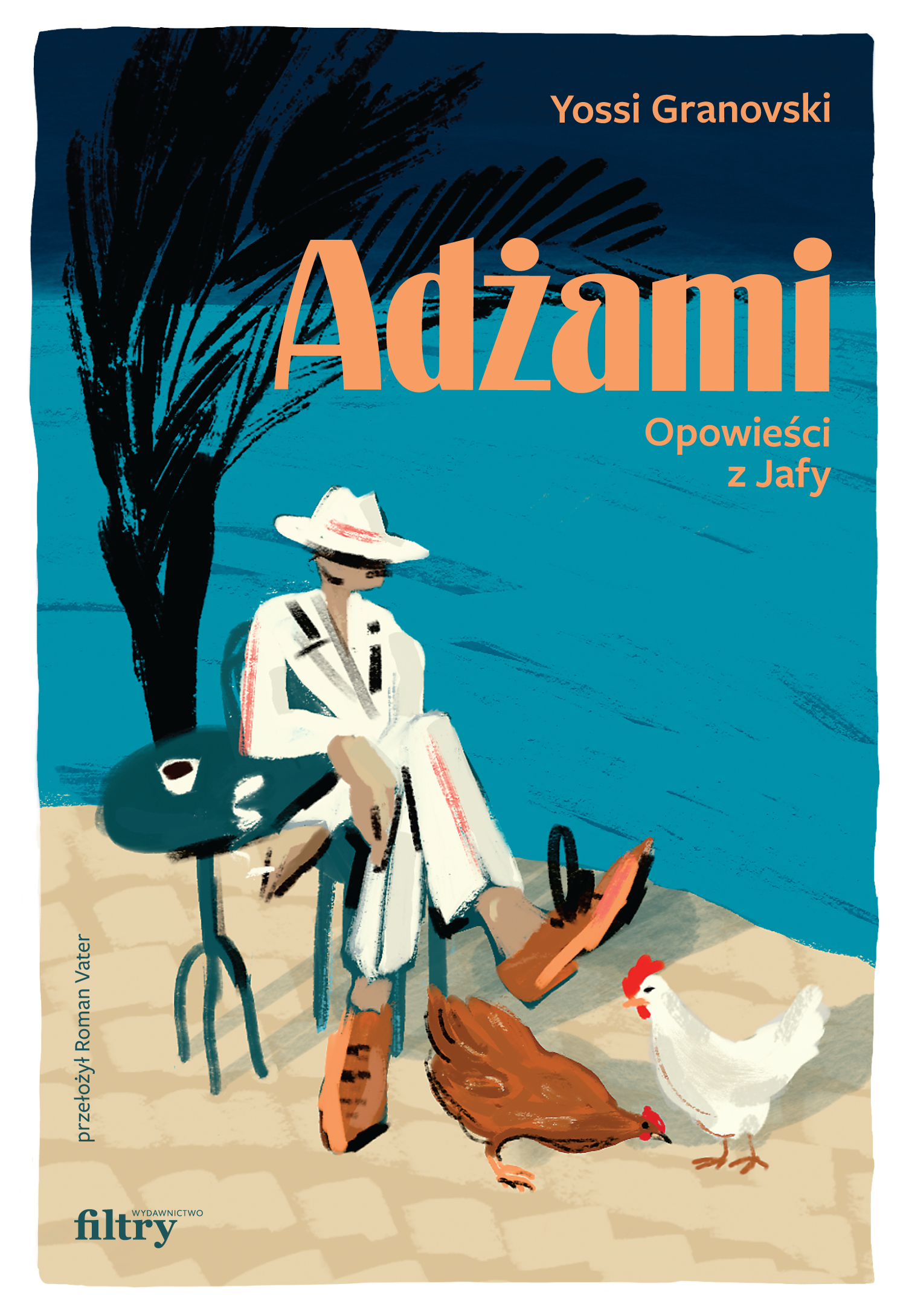 Tytuł: Adżami. Opowieści z Jafy
Autor: Yossi Granovski
Wydawnictwo: Wydawnictwo Filtry
Formaty: EPUB, MOBI