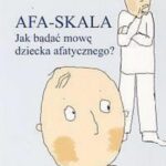 Tytuł: AFA-SKALA Jak badać mowę dziecka afatycznego?
Autor: Anna Paluch, Elżbieta Drewniak-Wołosz, Lucyna Mikosza
Wydawnictwo: Impuls
Formaty: PDF