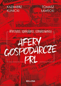 Aferzyści, spekulanci, szmalcownicy. Afery gospodarcze PRL — okładka e-booka