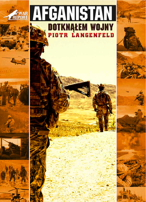 Tytuł: Afganistan. Dotknąłem wojny
Autor: Piotr Langenfeld
Wydawnictwo: ENDER
Formaty: EPUB