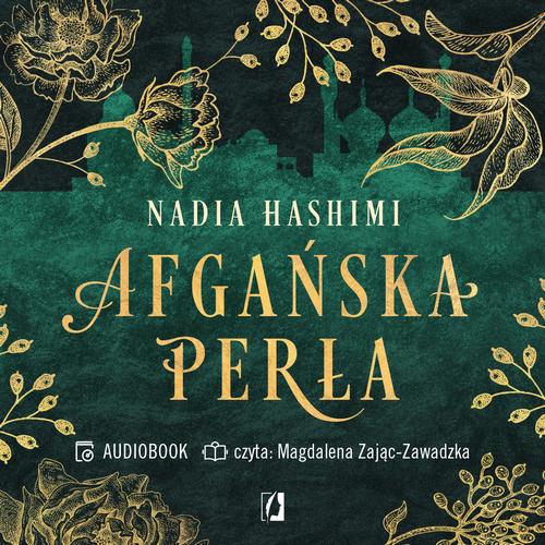 Tytuł: Afgańska perła
Autor: Nadia Hashimi
Wydawnictwo: Wydawnictwo Kobiece
Formaty: MP3