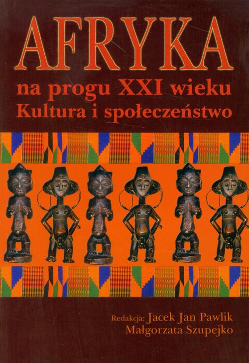 Tytuł: Afryka na progu XXI wieku Tom 1
Autor: Jacek Jan Pawlik, Małgorzata Szupejko
Wydawnictwo: Aspra
Formaty: PDF
