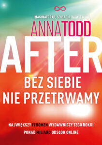 Tytuł: After 4. Bez siebie nie przetrwamy
Autor: Anna Todd
Wydawnictwo: Literanova
Formaty: EPUB, MOBI
