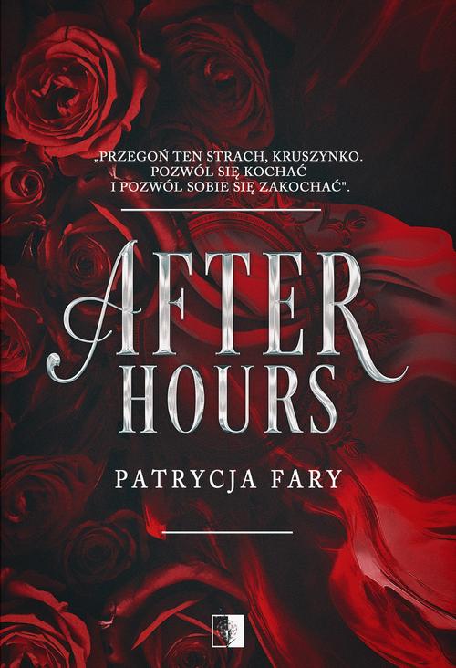 Tytuł: After Hours
Autor: Patrycja Fary
Wydawnictwo: NieZwykłe
Formaty: MOBI, EPUB