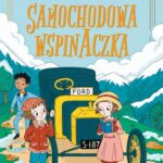 Tytuł: Agencja detektywistyczna Christie i Agaty. Tom 2. Samochodowa wspinaczka
Autor: Pip Murphy
Wydawnictwo: Tandem
Formaty: EPUB, PDF, MOBI