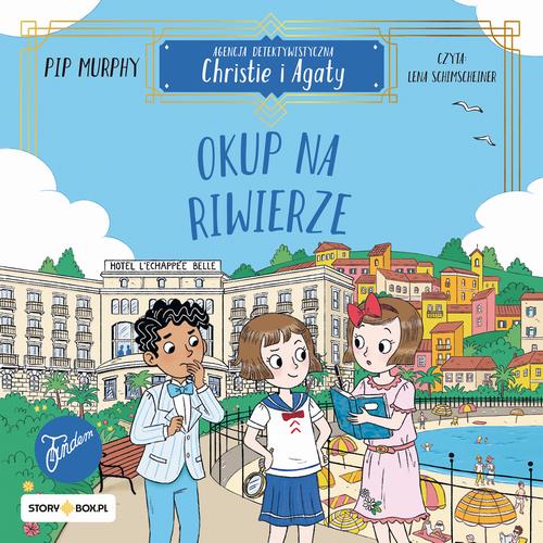 Tytuł: Agencja detektywistyczna Christie i Agaty. Tom 4. Okup na Riwierze
Autor: Pip Murphy
Wydawnictwo: Storybox
Formaty: MP3