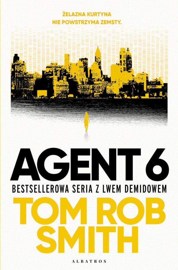 Tytuł: Agent 6
Autor: Tom Rob Smith
Wydawnictwo: Albatros
Formaty: EPUB, MOBI