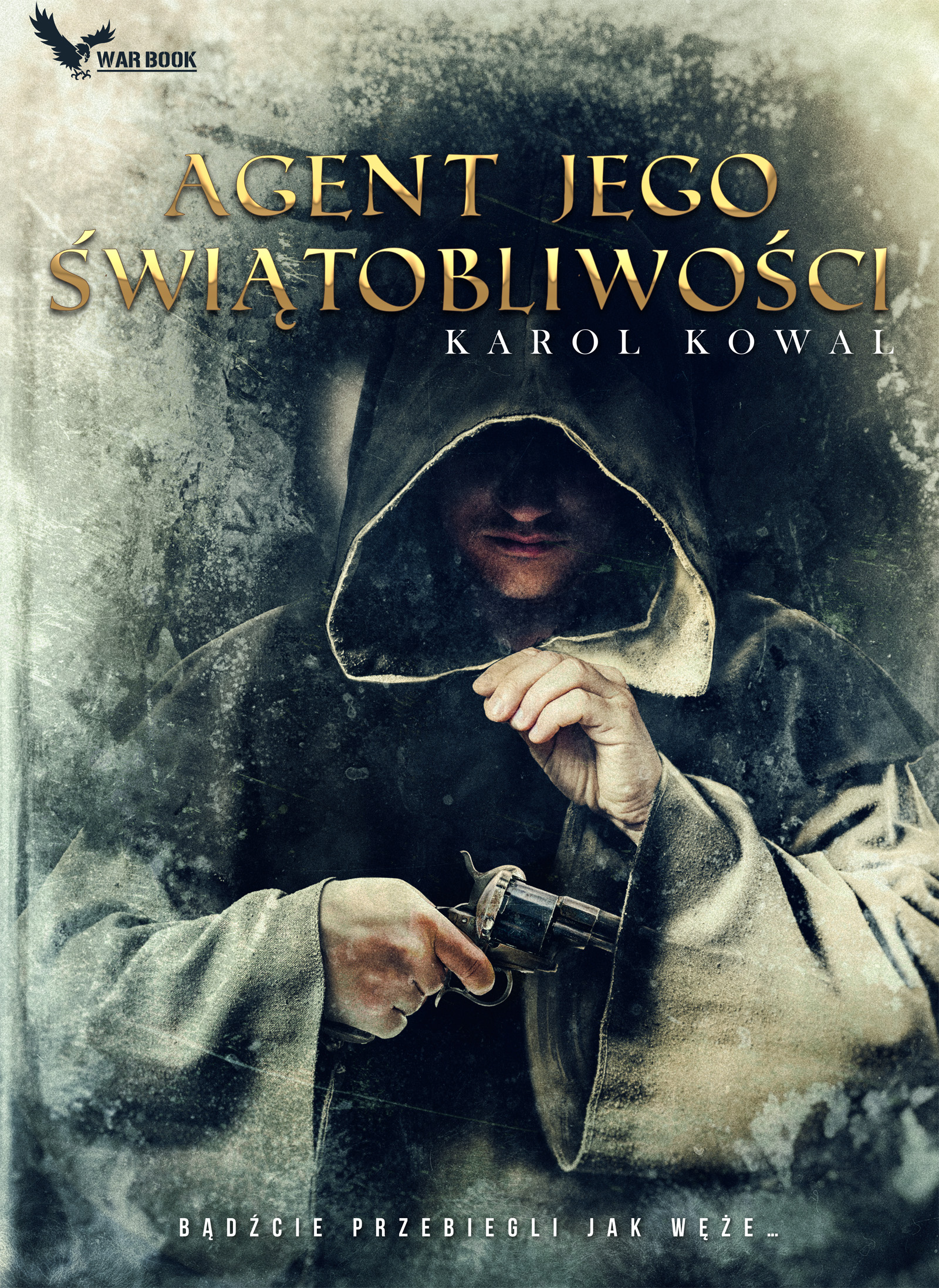 Tytuł: Agent jego Świątobliwości
Autor: Karol Kowal
Wydawnictwo: WARBOOK
Formaty: EPUB