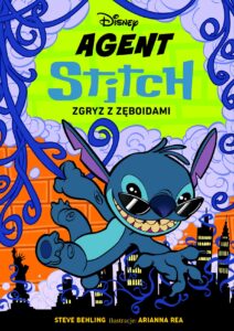Agent Stitch. Tom 2. Zgryz z zęboidami. Disney — okładka e-booka