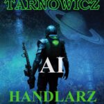 Tytuł: AI Handlarz złomem
Autor: Marek Tarnowicz
Wydawnictwo: Wydawnictwo e-bookowo
Formaty: EPUB, MOBI