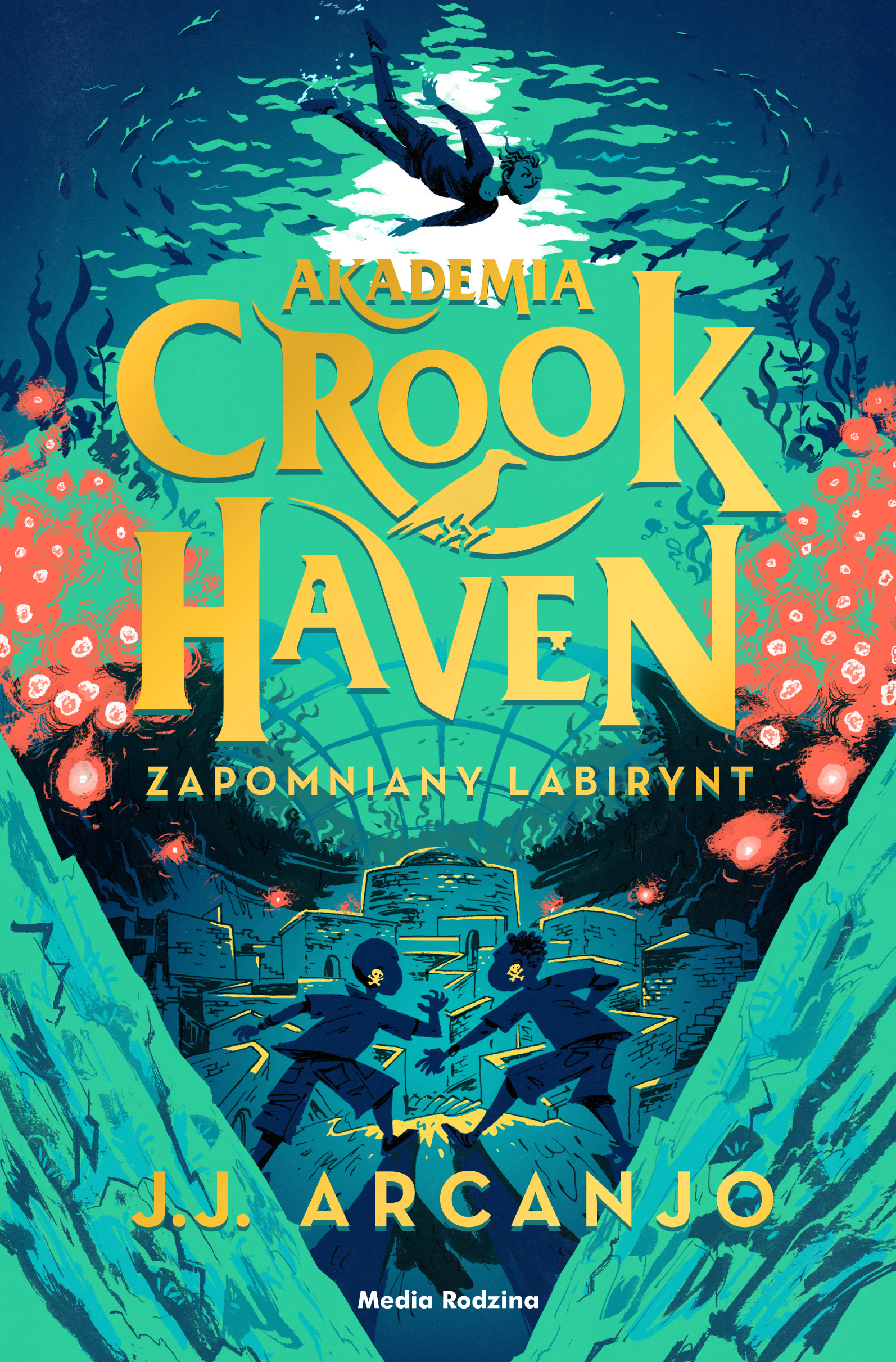 Tytuł: Akademia Crookhaven. Zapomniany labirynt
Autor: J.J. Arcanjo
Wydawnictwo: Media Rodzina
Formaty: EPUB, MOBI