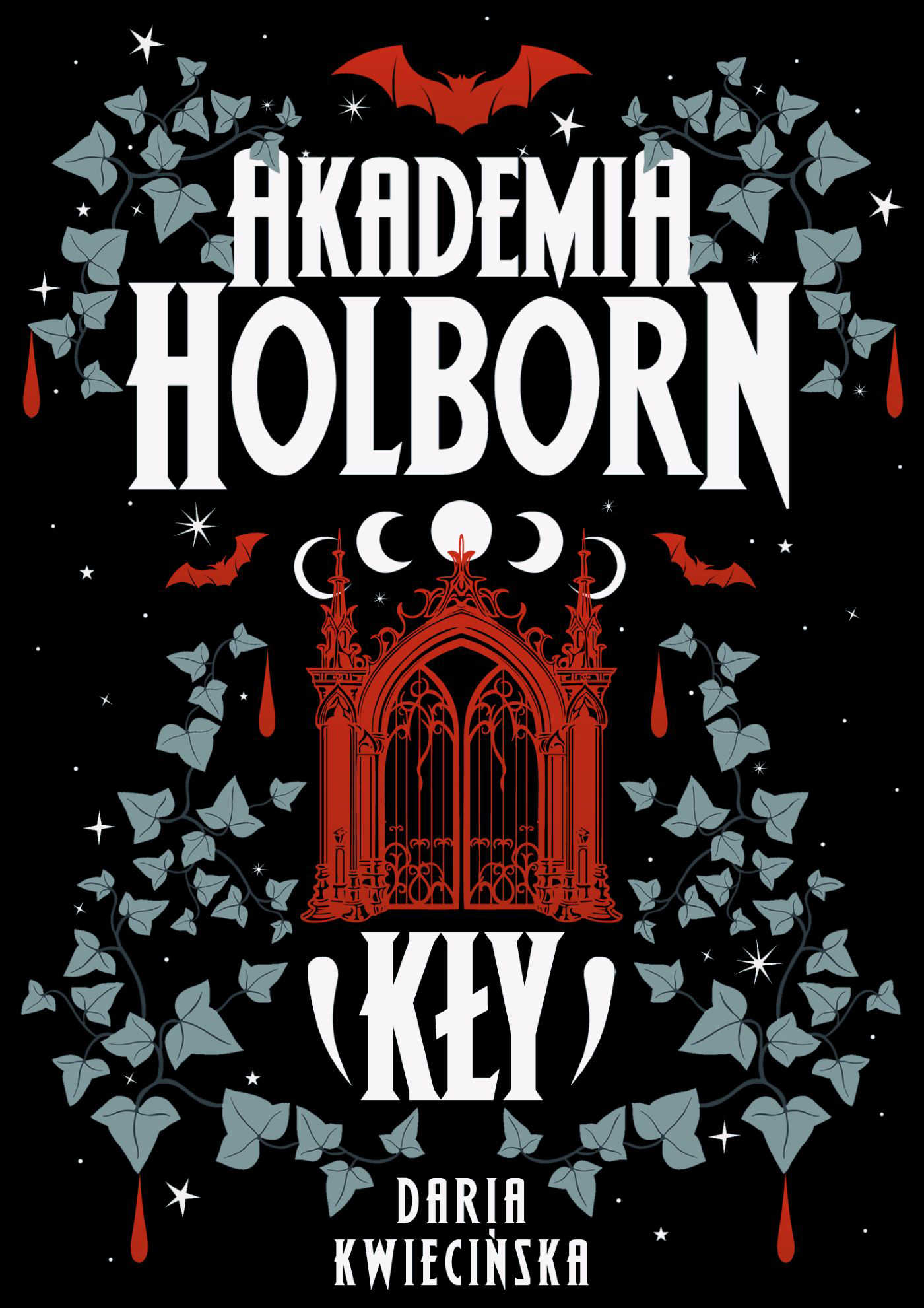 Tytuł: Akademia Holborn. Kły
Autor: Daria Kwiecińska
Wydawnictwo: Zysk i S-ka
Formaty: EPUB, MOBI