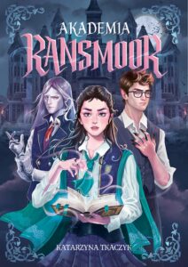 Tytuł: Akademia Ransmoor
Autor: Katarzyna Tkaczyk
Wydawnictwo: Wydawnictwo Nowa Baśń
Formaty: EPUB, MOBI