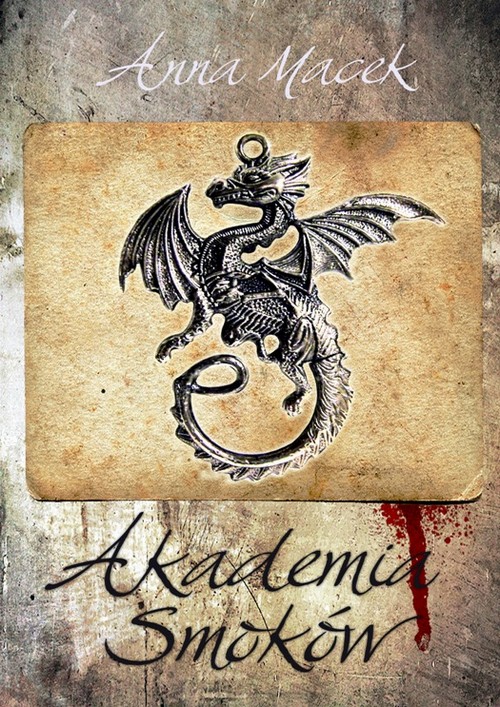 Tytuł: Akademia smoków
Autor: Anna Macek
Wydawnictwo: Wydawnictwo e-bookowo
Formaty: MOBI, EPUB, PDF