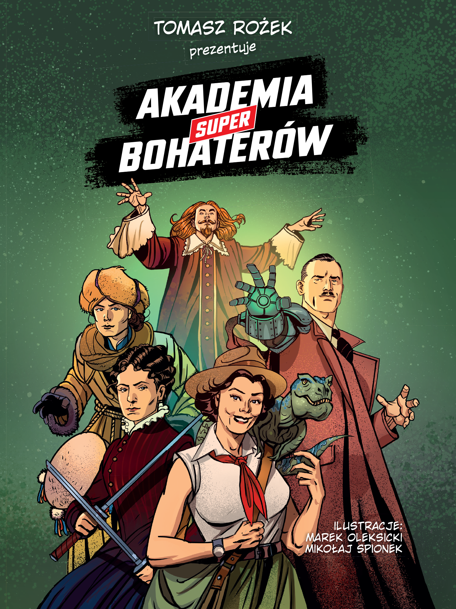 Tytuł: Akademia Superbohaterów. Akademia Superbohaterów
Autor: 
Wydawnictwo: Nauka. To lubię
Formaty: PDF