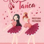 Tytuł: Akademia Tańca. Naszyjnik przyjaźni
Autor: Aniela Cholewińska-Szkolik
Wydawnictwo: Zielona Sowa
Formaty: EPUB, MOBI