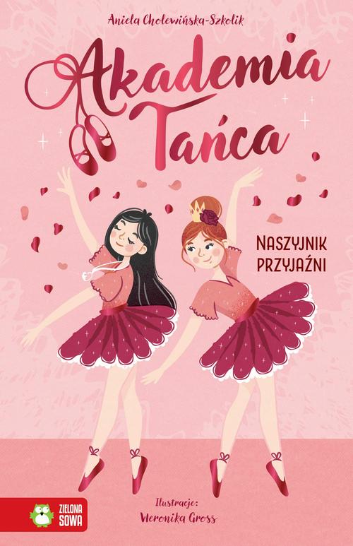 Tytuł: Akademia Tańca. Naszyjnik przyjaźni
Autor: Aniela Cholewińska-Szkolik
Wydawnictwo: Zielona Sowa
Formaty: EPUB, MOBI