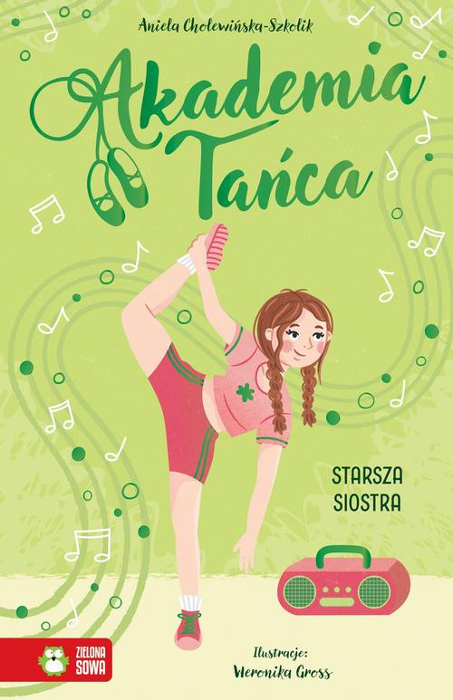 Tytuł: Akademia Tańca. Starsza siostra
Autor: Aniela Cholewińska-Szkolik
Wydawnictwo: Zielona Sowa
Formaty: EPUB, MOBI