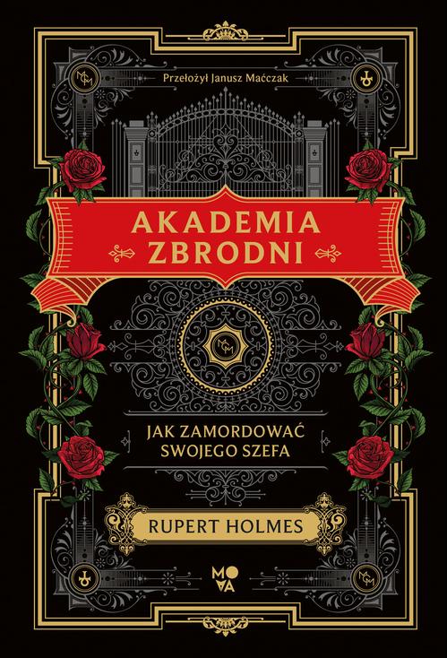 Tytuł: Akademia zbrodni
Autor: Rupert Holmes
Wydawnictwo: Mova
Formaty: EPUB, MOBI