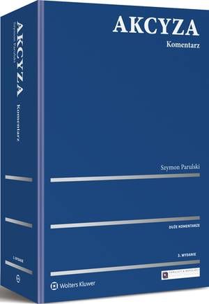 Tytuł: Akcyza. Komentarz
Autor: Szymon Parulski
Wydawnictwo: Wolters Kluwer
Formaty: PDF