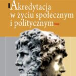Tytuł: Akredytacja w życiu społecznym i politycznym
Autor: Mirosław Karwat
Wydawnictwo: Aspra
Formaty: PDF