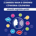 Tytuł: Akronimy i skróty z zakresy nauk o zdrowiu i żywieniu człowieka
Autor: Marcin Jabłoński
Wydawnictwo: Medyk
Formaty: PDF