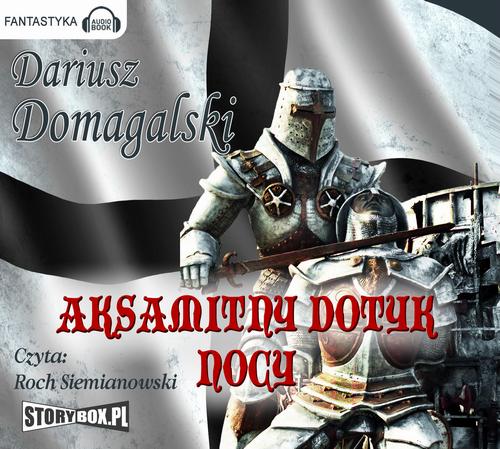 Tytuł: Aksamitny dotyk nocy
Autor: Dariusz Domagalski
Wydawnictwo: Storybox
Formaty: MP3