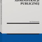 Tytuł: Aksjomaty administracji publicznej
Autor: Jan Aleksander Zimmermann
Wydawnictwo: Wolters Kluwer
Formaty: PDF