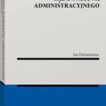 Tytuł: Aksjomaty sądownictwa administracyjnego
Autor: Jan Zimmermann
Wydawnictwo: Wolters Kluwer
Formaty: PDF