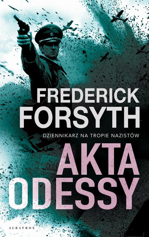 Tytuł: AKTA ODESSY
Autor: Frederick Forsyth
Wydawnictwo: Albatros
Formaty: MOBI, EPUB