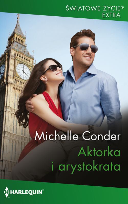 Tytuł: Aktorka i arystokrata
Autor: Michelle Conder
Wydawnictwo: Harlequin
Formaty: MOBI, EPUB