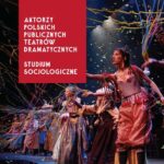 Tytuł: Aktorzy polskich publicznych teatrów dramatycznych
Autor: Emilia Zimnica-Kuzioła
Wydawnictwo: Wydawnictwo Uniwersytetu Łódzkiego
Formaty: PDF