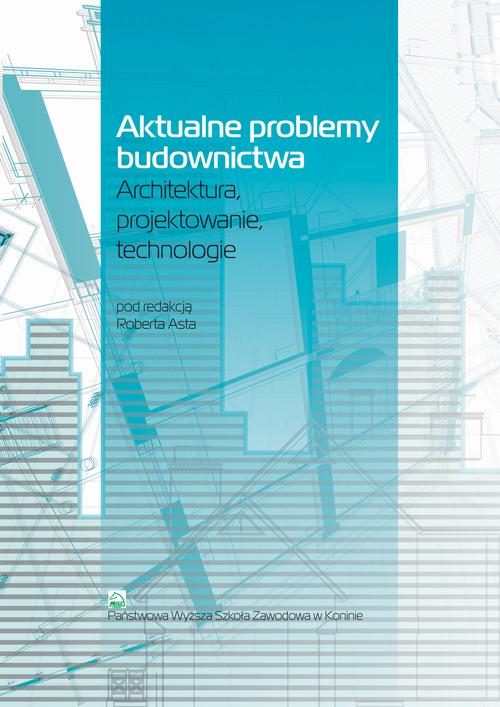 Tytuł: Aktualne problemy budownictwa. Architektura, projektowanie, technologia
Autor:
Wydawnictwo: Akademia Nauk Stosowanych w Koninie
Formaty: PDF