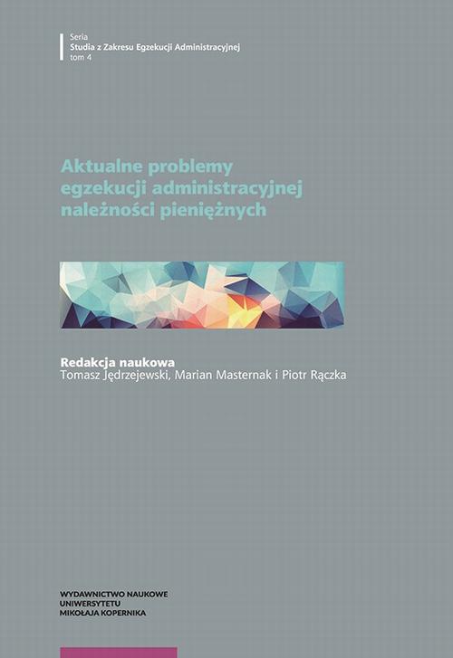 Tytuł: Aktualne problemy egzekucji administracyjnej należności pieniężnych
Autor: 
Wydawnictwo: Wydawnictwo Naukowe UMK
Formaty: PDF