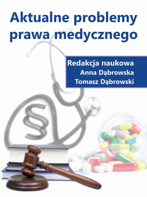 Tytuł: Aktualne problemy prawa medycznego
Autor: 
Wydawnictwo: Spatium
Formaty: PDF