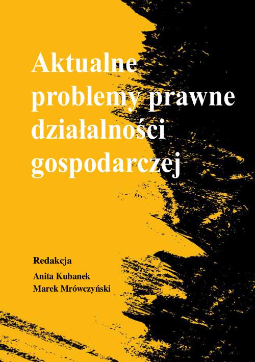 Tytuł: Aktualne problemy prawne działalności gospodarczej
Autor: 
Wydawnictwo: Wydawnictwo Uniwersytetu Kazimierza Wielkiego w Bydgoszczy
Formaty: PDF