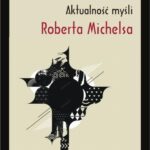 Tytuł: Aktualność myśli Roberta Michelsa
Autor: Radomir Miński
Wydawnictwo: Scholar
Formaty: PDF